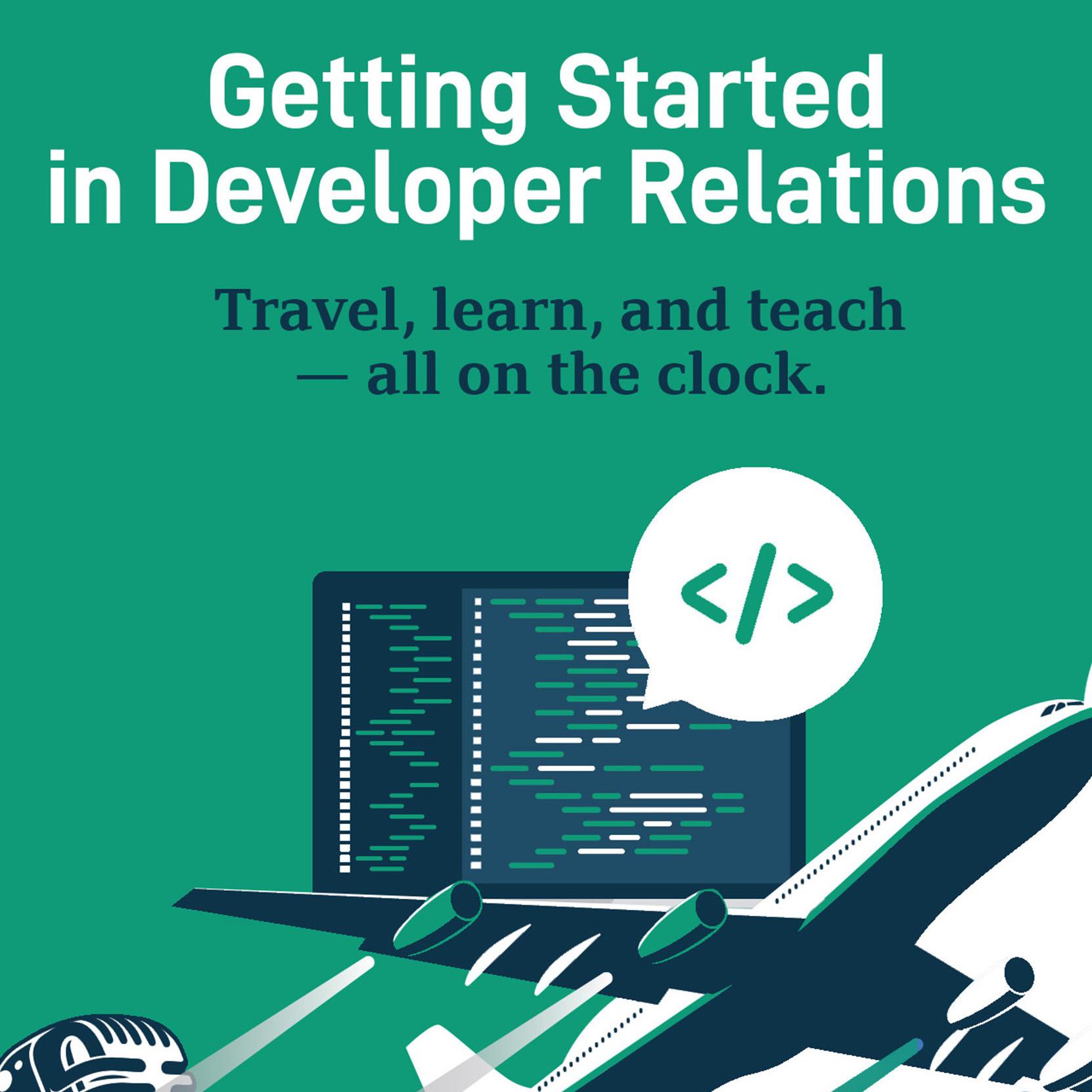 Getting Started in Developer Relations