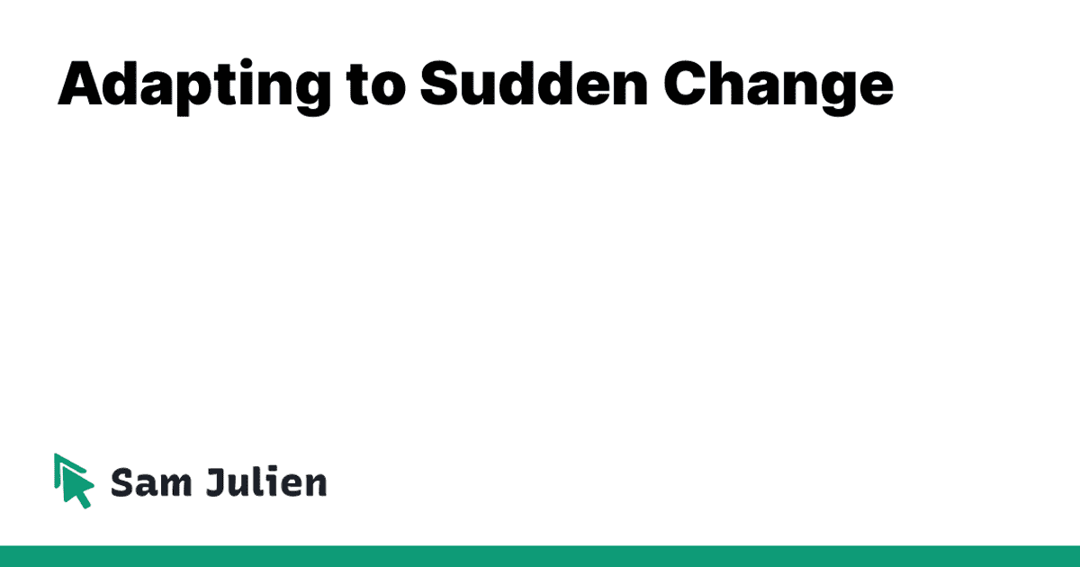 adapting-to-sudden-change