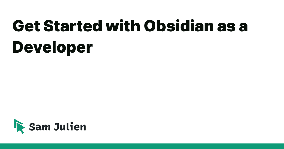 Get Started With Obsidian As A Developer